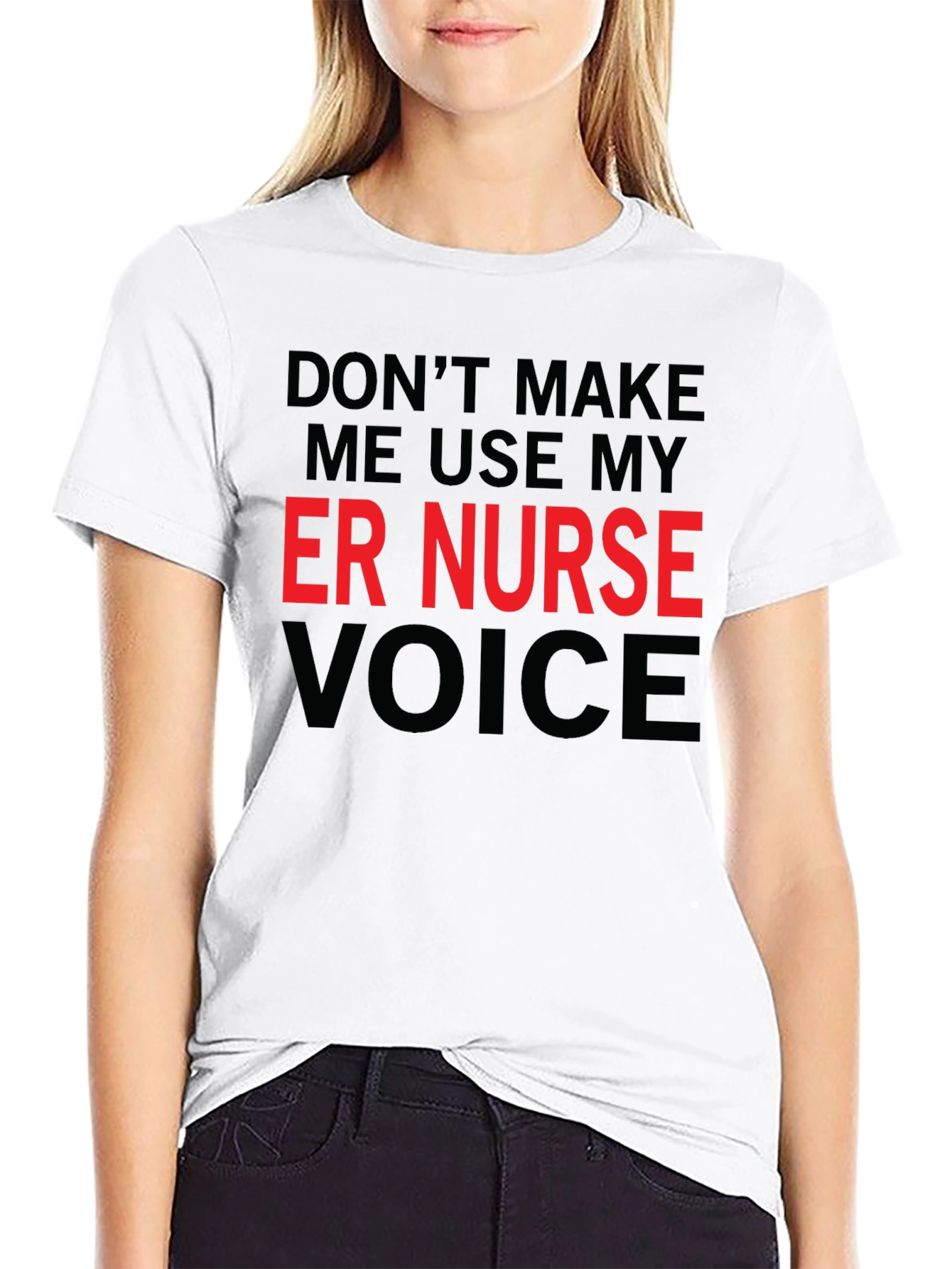 ER Nurse Voice T-Shirt - Funny Emergency Room Apparel