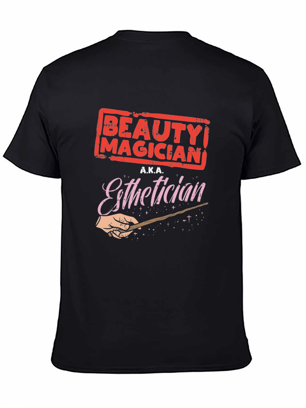 Beauty Magician Esthetician Black T-Shirt