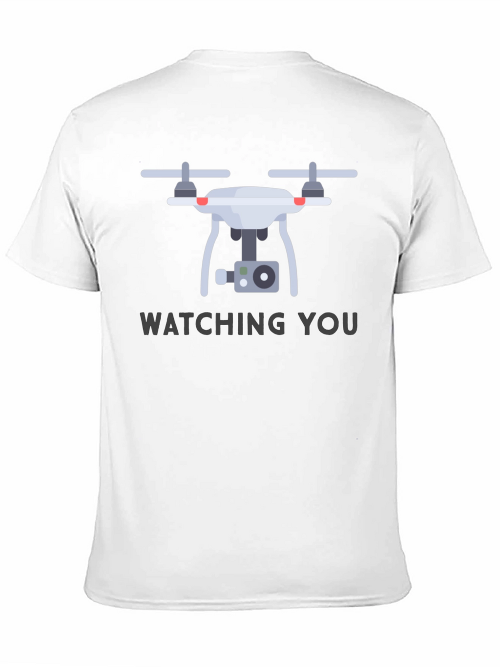 Watching You Drone T-Shirt - Graphic Print