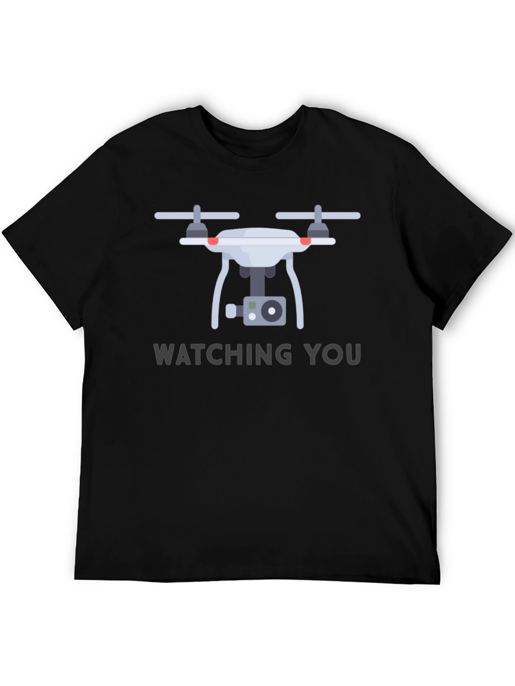 Watching You Drone T-Shirt - Graphic Print