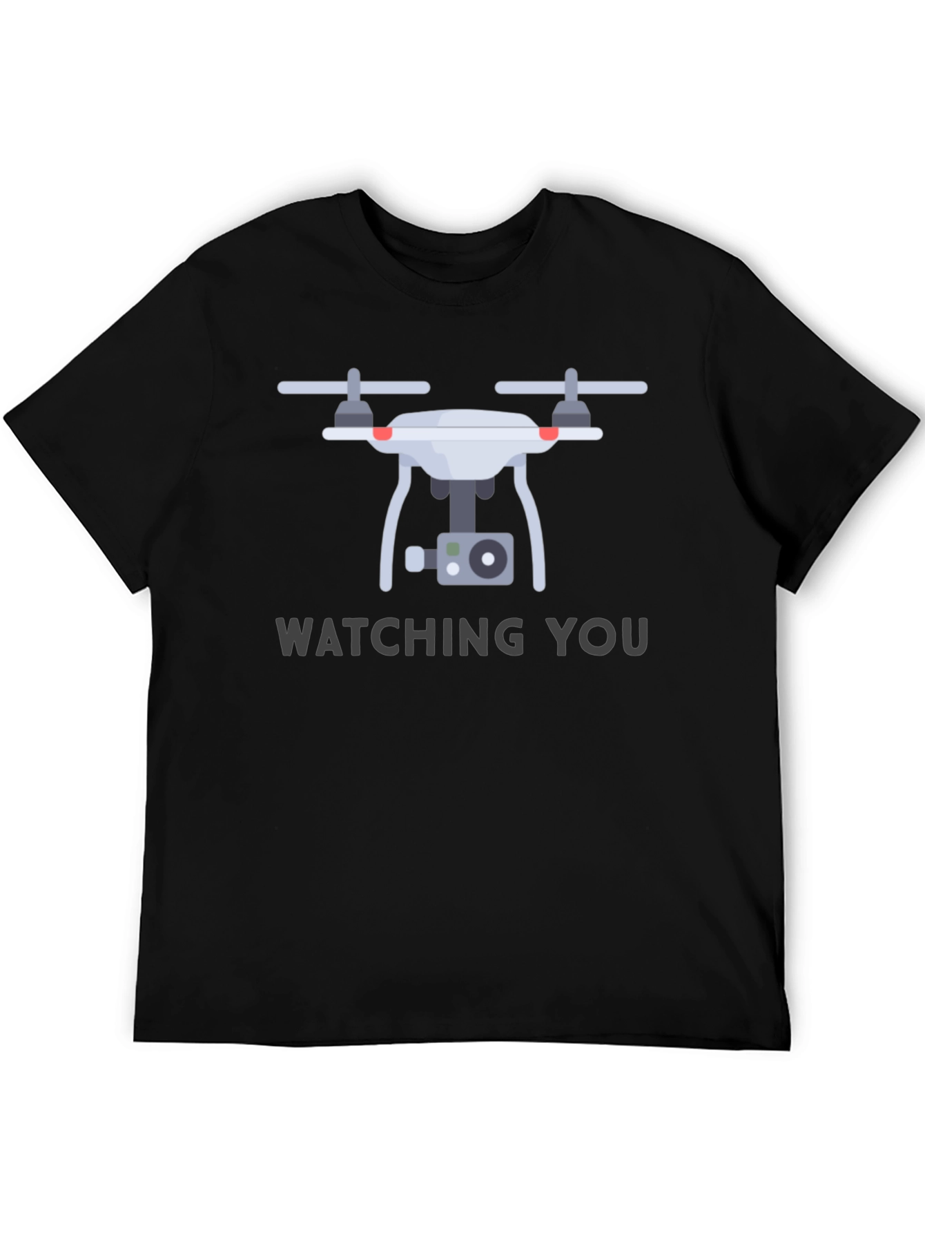 Watching You Drone T-Shirt - Graphic Print