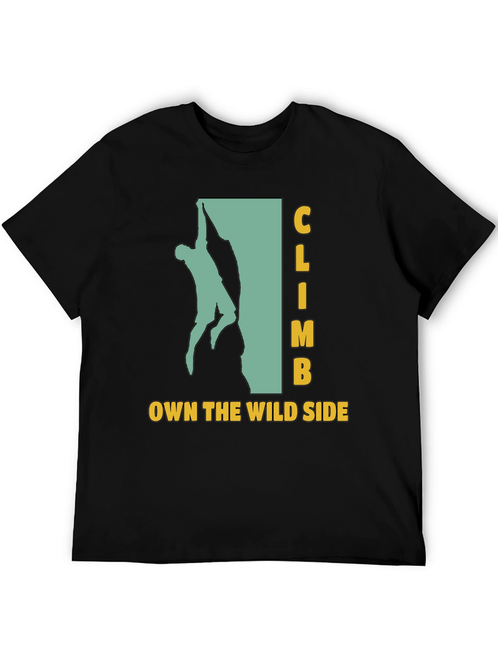 Climb Own The Wild Side Black Graphic T-Shirt
