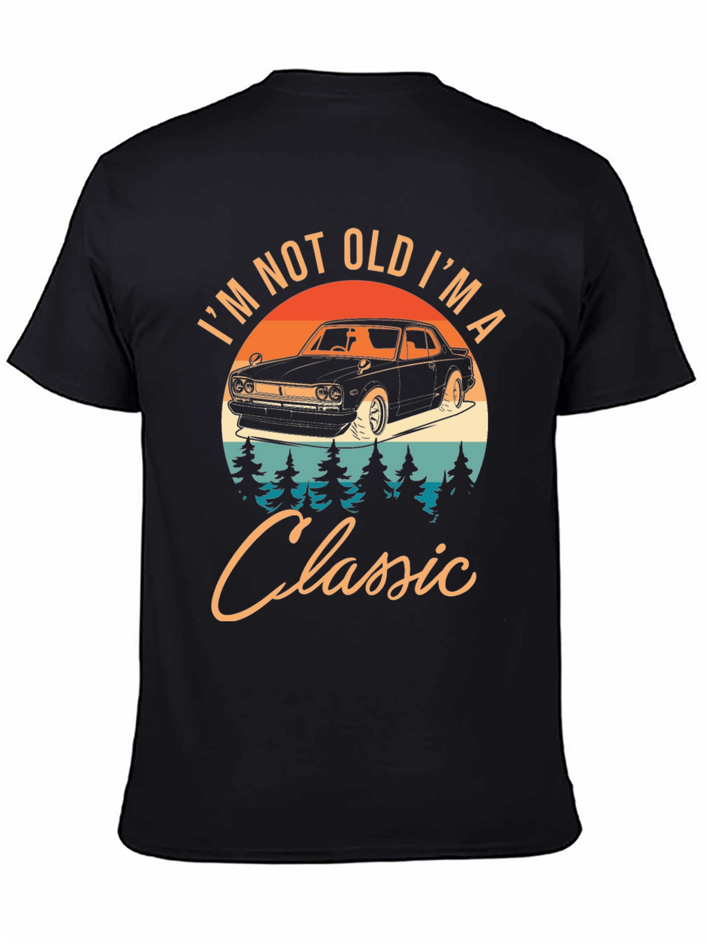 Classic Car T-Shirt: Im Not Old Im A Classic