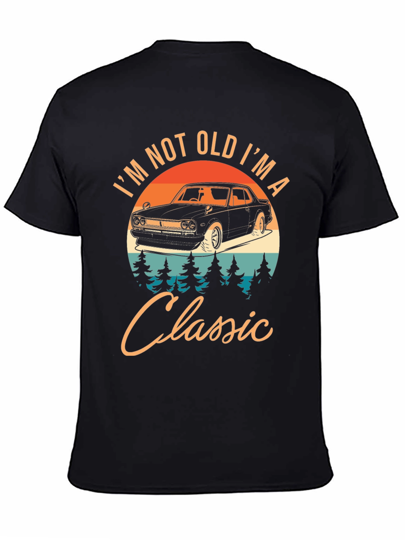 Classic Car T-Shirt: Im Not Old Im A Classic