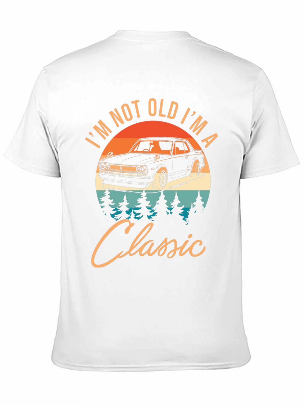 Classic Car T-Shirt: Im Not Old Im A Classic