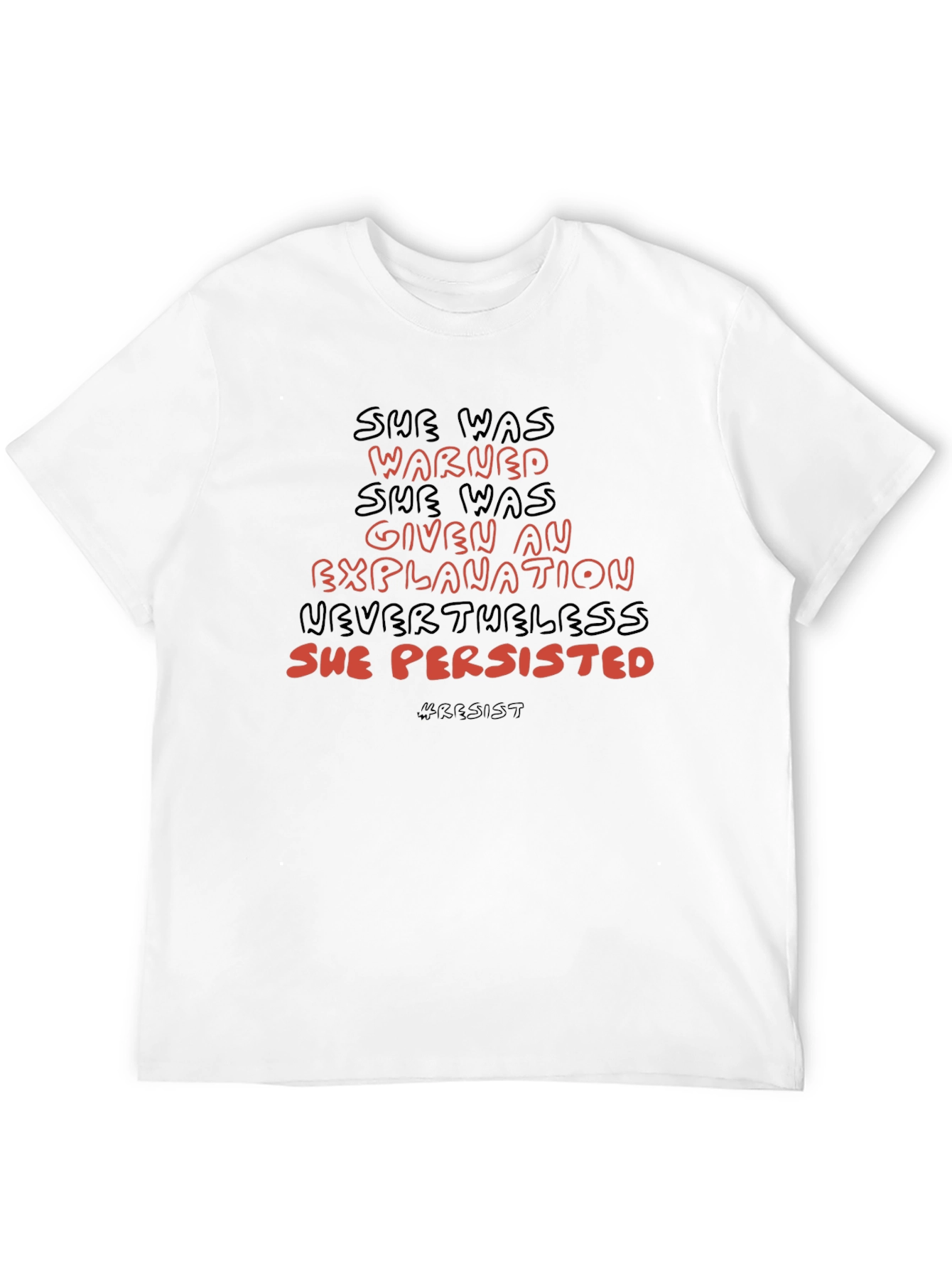 She Persisted T-Shirt - Resist Slogan