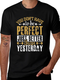 Inspirational Gym T-Shirt: Better Than Yesterday