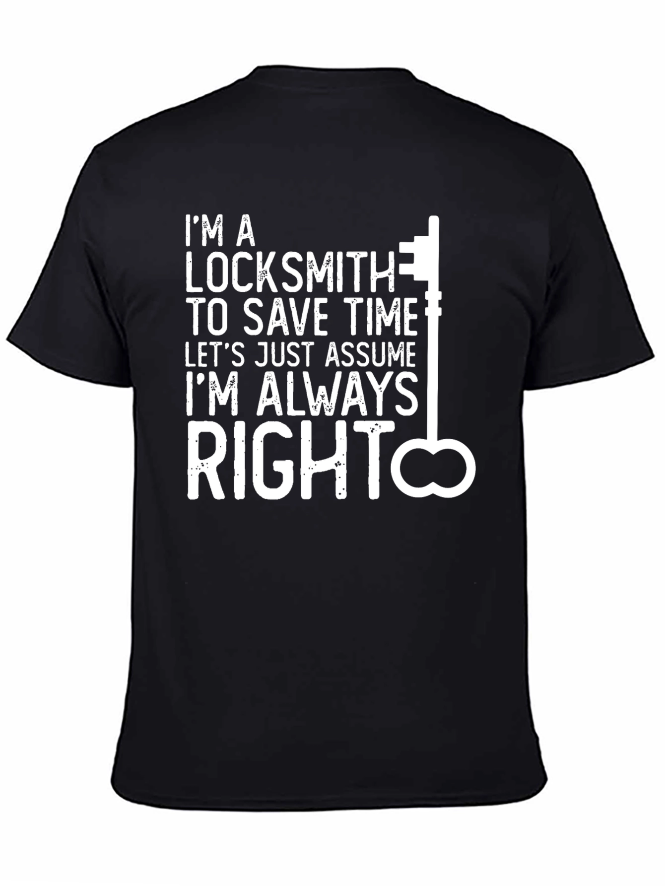 Locksmith Always Right Graphic T-Shirt