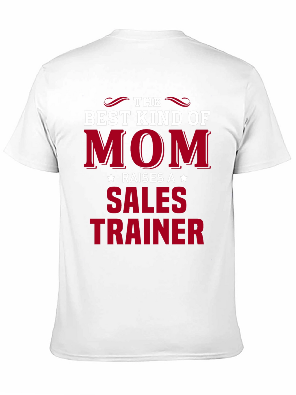 Best Kind of Mom Sales Trainer T-Shirt