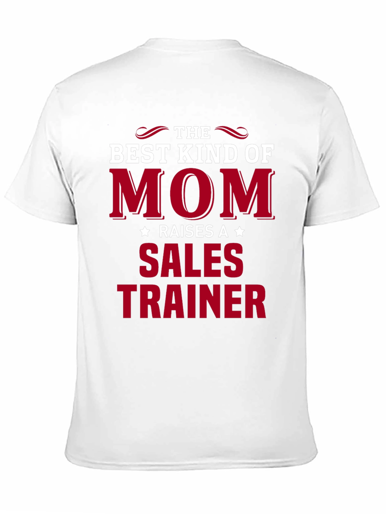 Best Kind of Mom Sales Trainer T-Shirt