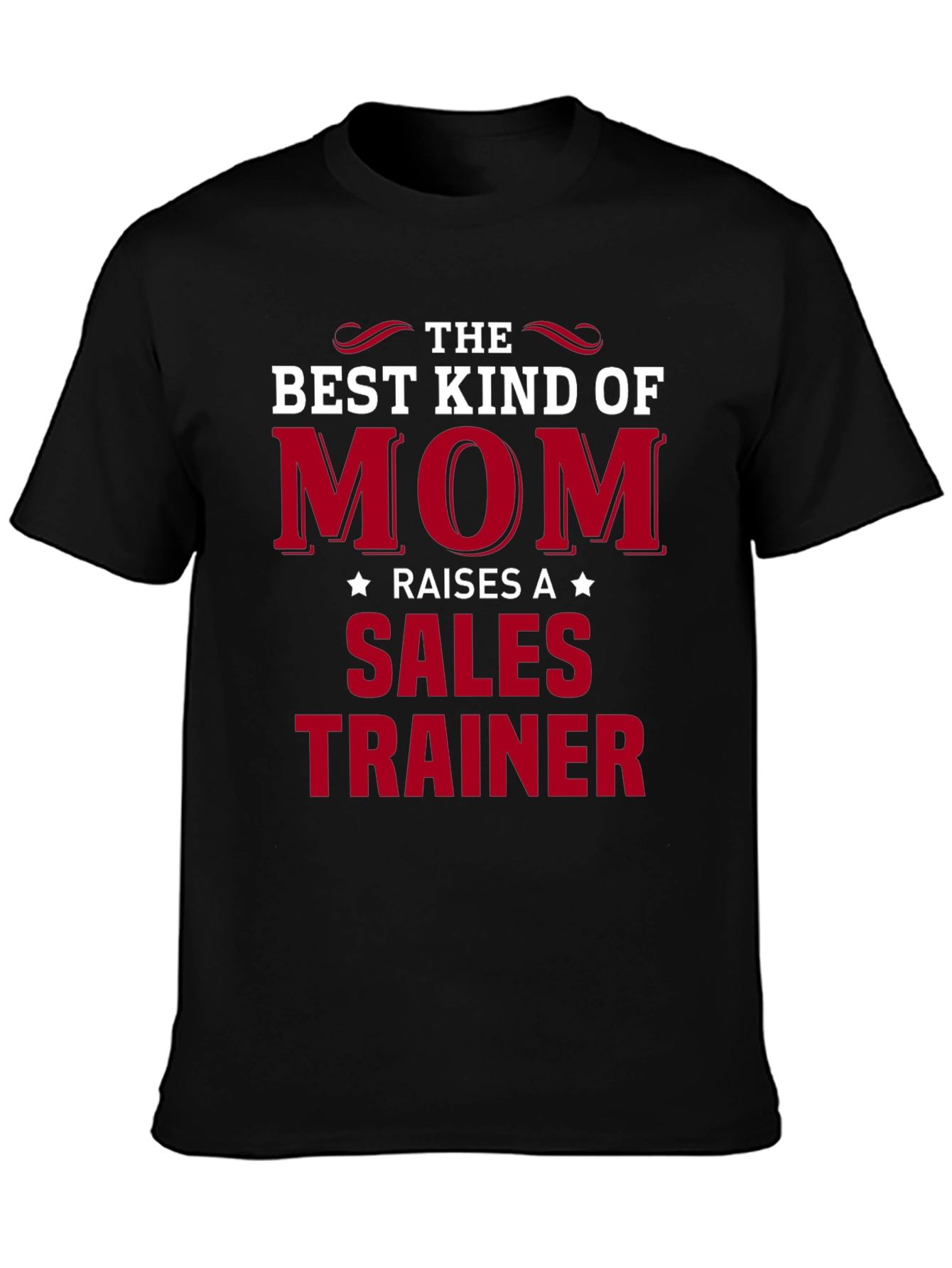 Best Kind of Mom Sales Trainer T-Shirt