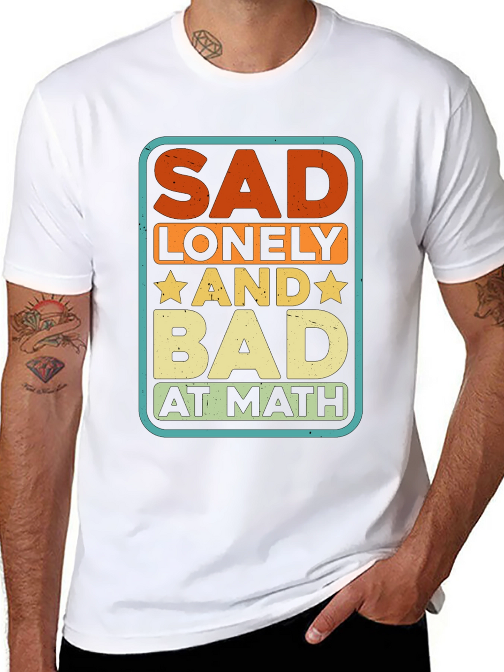 Sad Lonely and Bad at Math Graphic Tee
