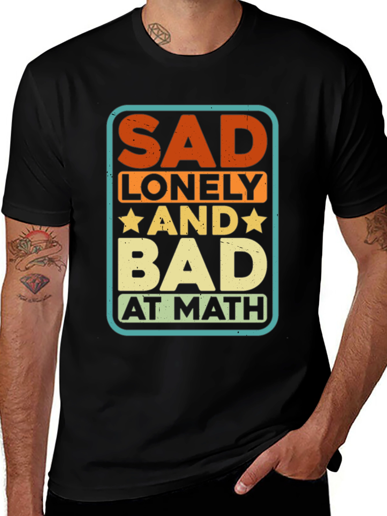 Sad Lonely and Bad at Math Graphic Tee