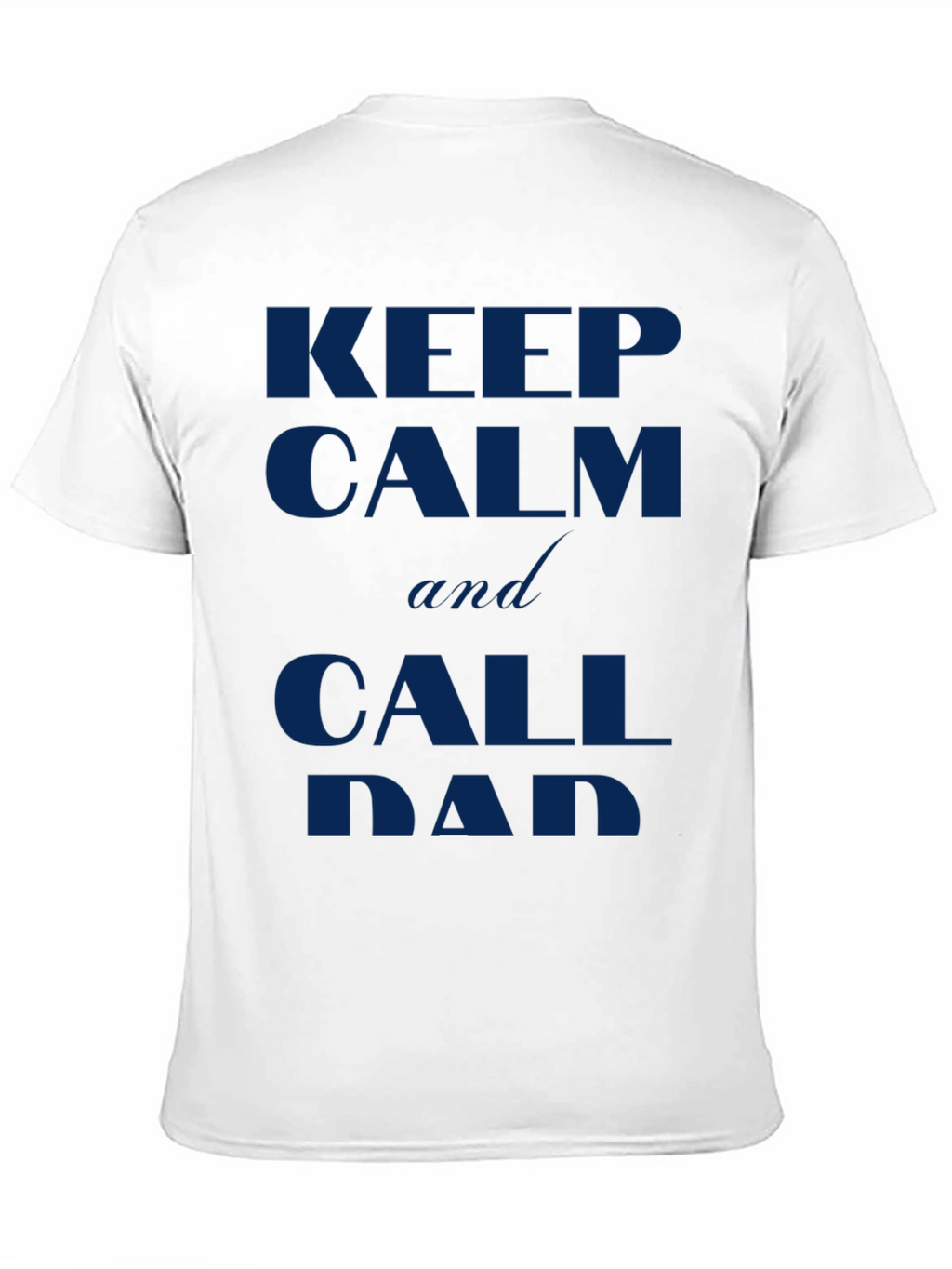 Keep Calm and Call Dad Black T-Shirt