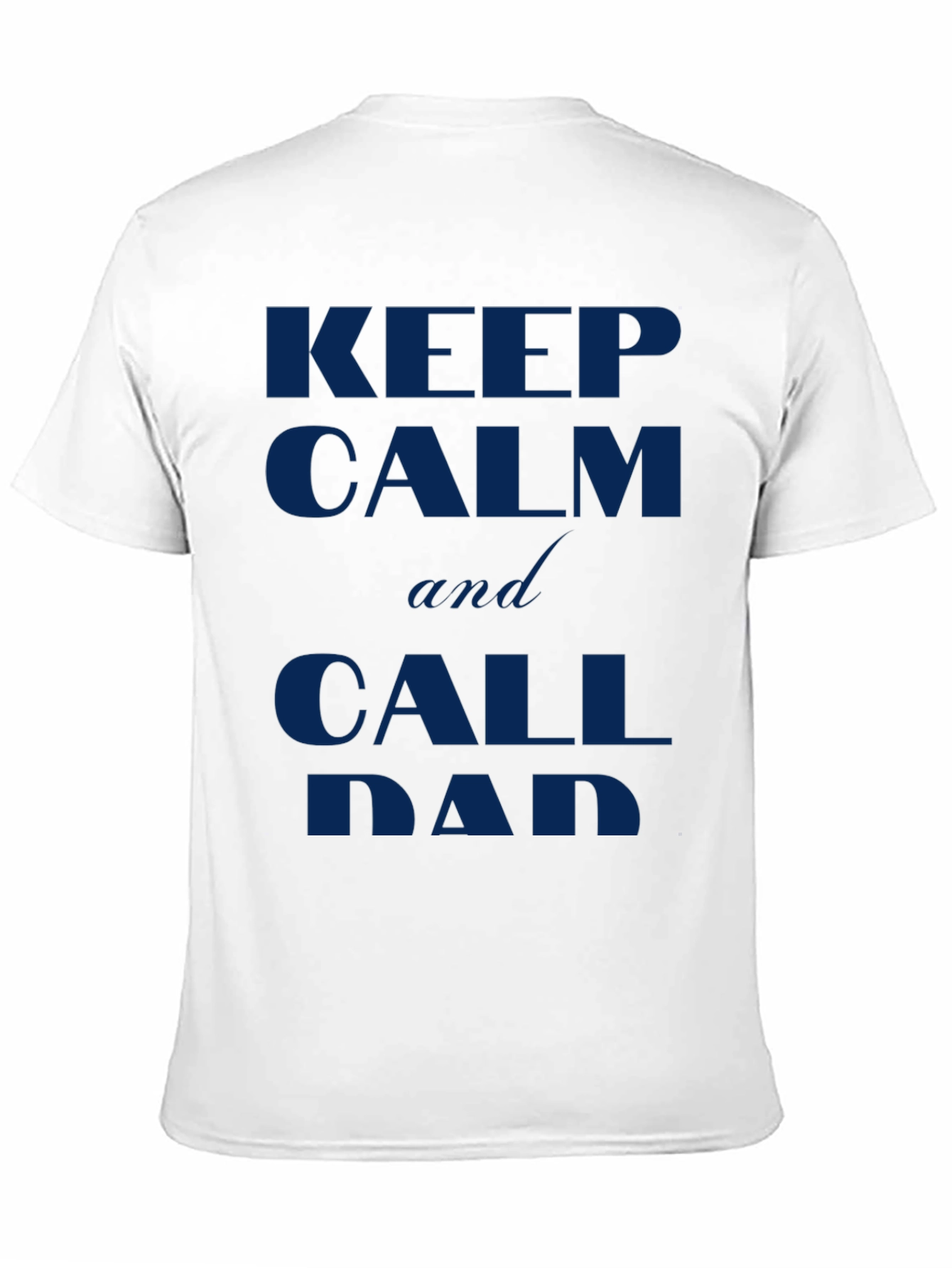 Keep Calm and Call Dad Black T-Shirt