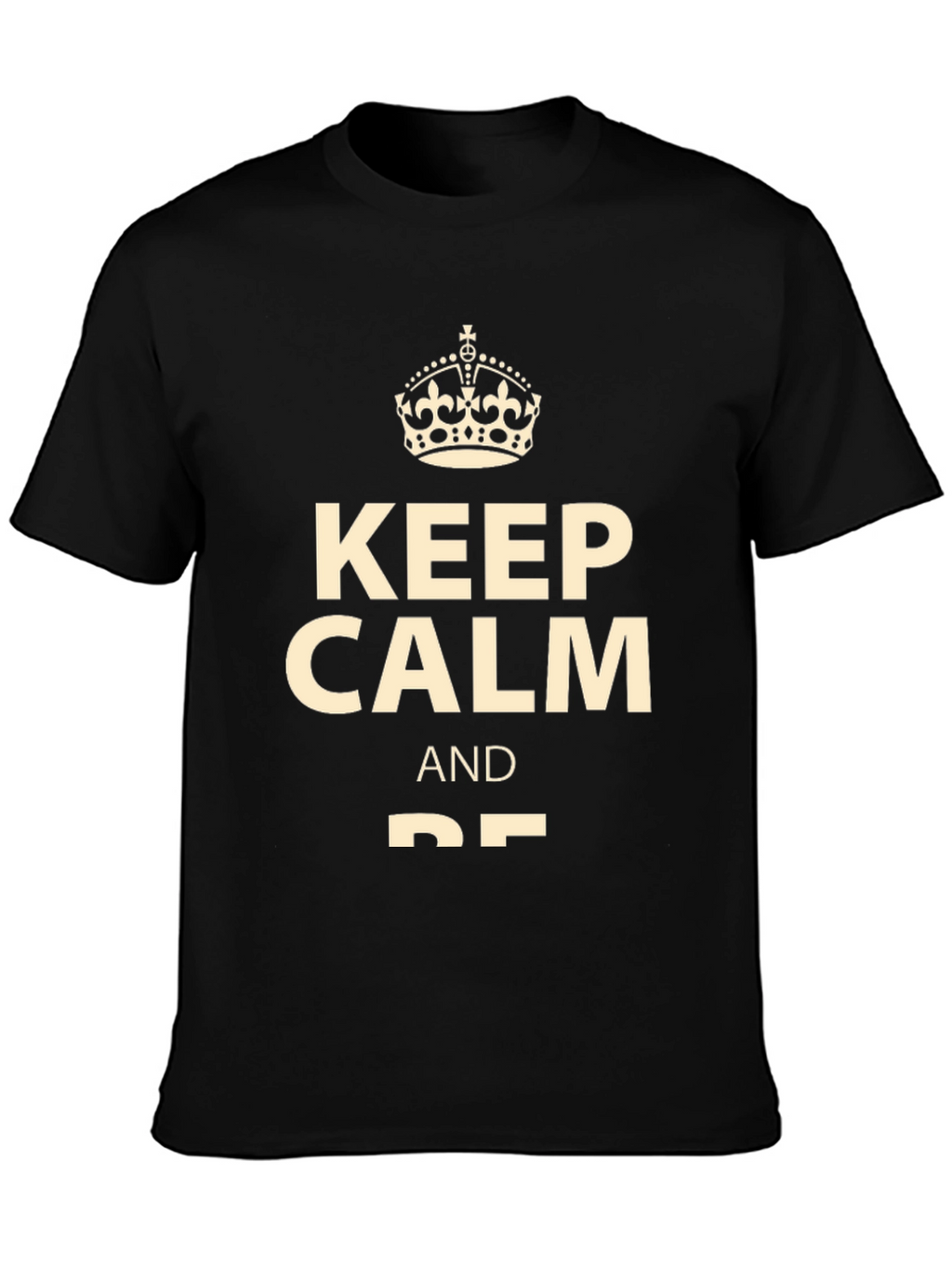 Keep Calm Graphic Tee - Soft Cotton Blend