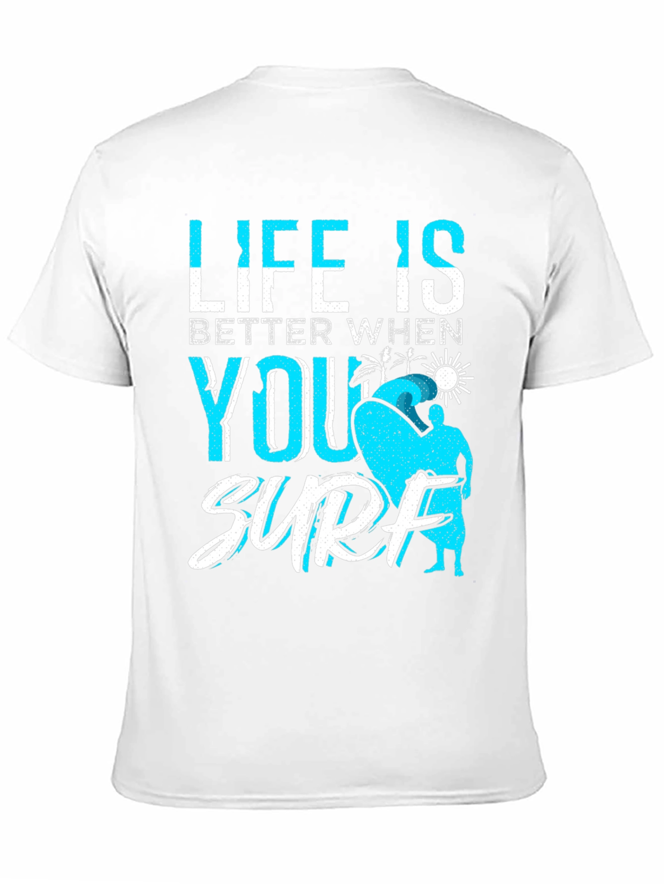 Life is Better When You Surf Black T-Shirt