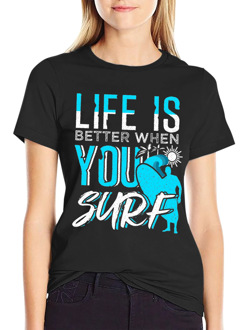 Life is Better When You Surf Black T-Shirt
