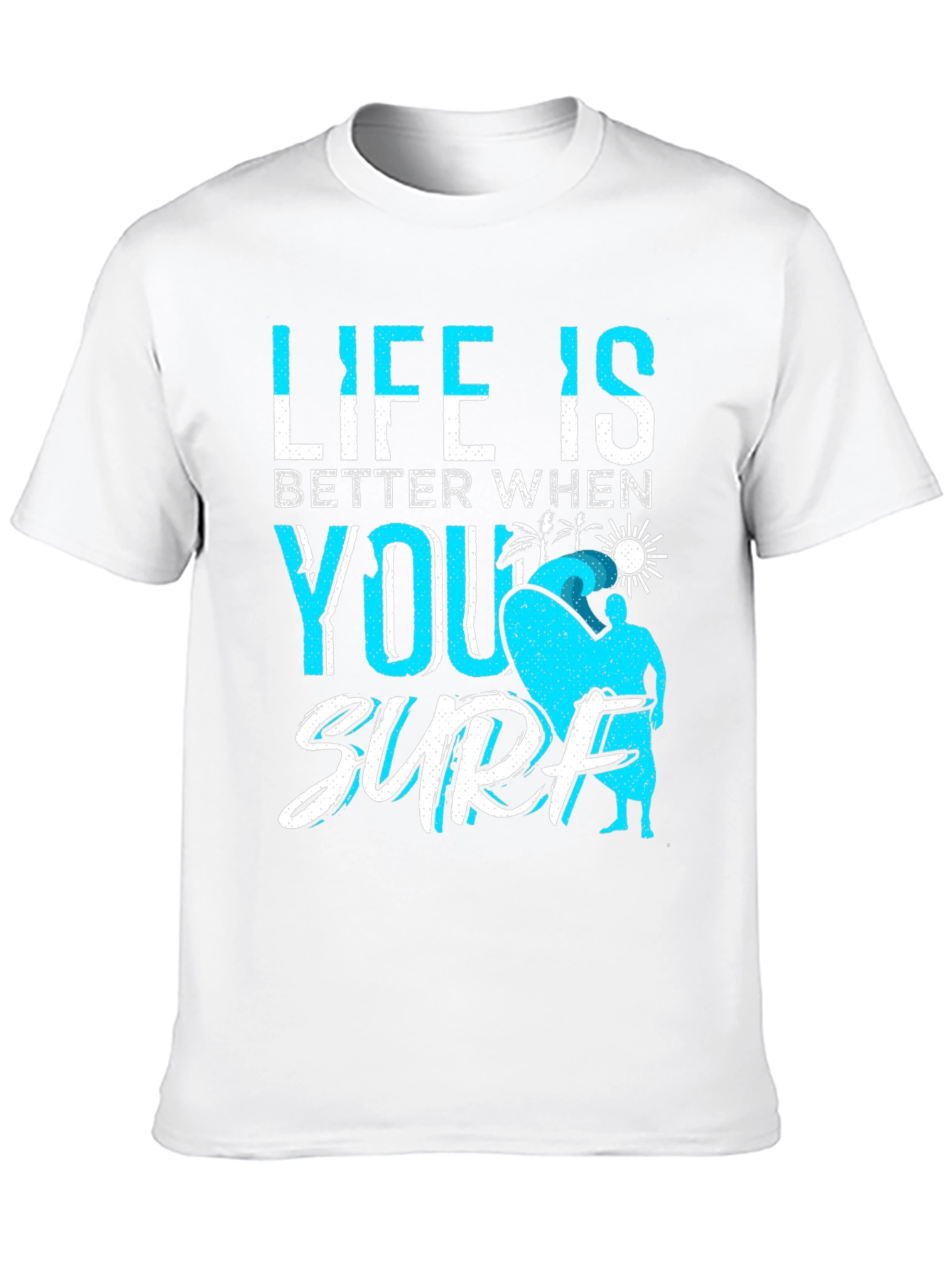 Life is Better When You Surf Black T-Shirt