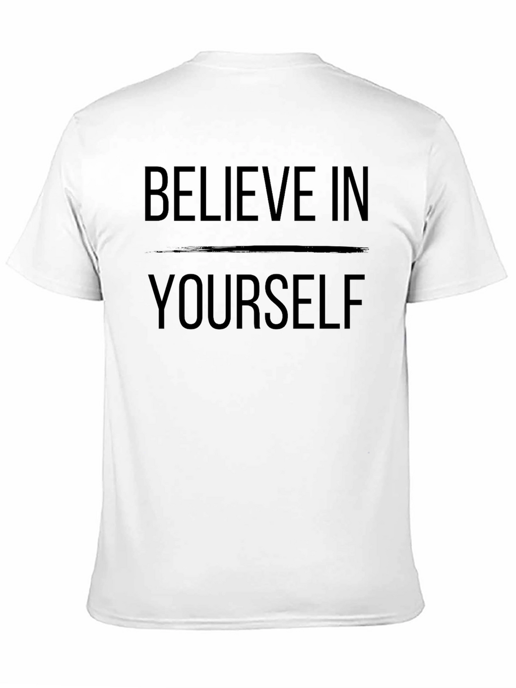 Believe In Yourself Black T-Shirt - Motivational Tee