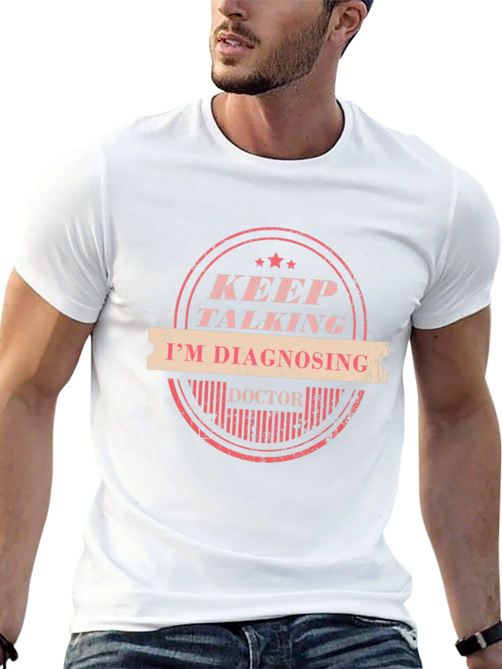 Keep Talking Im Diagnosing Doctor Graphic Tee