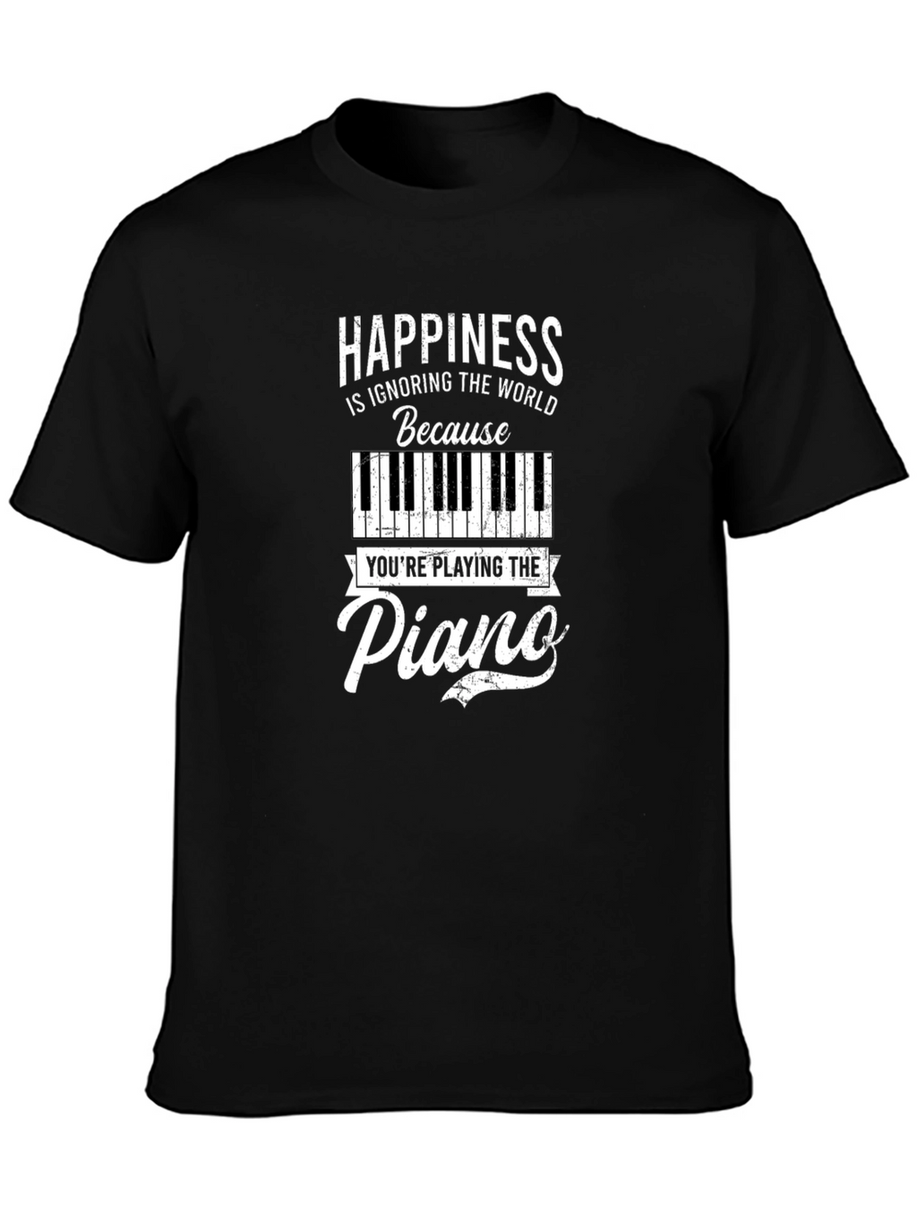 Happiness is Playing the Piano T-Shirt