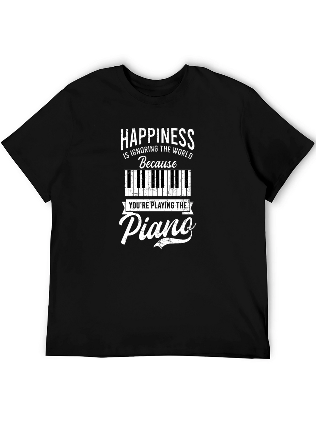 Happiness is Playing the Piano T-Shirt