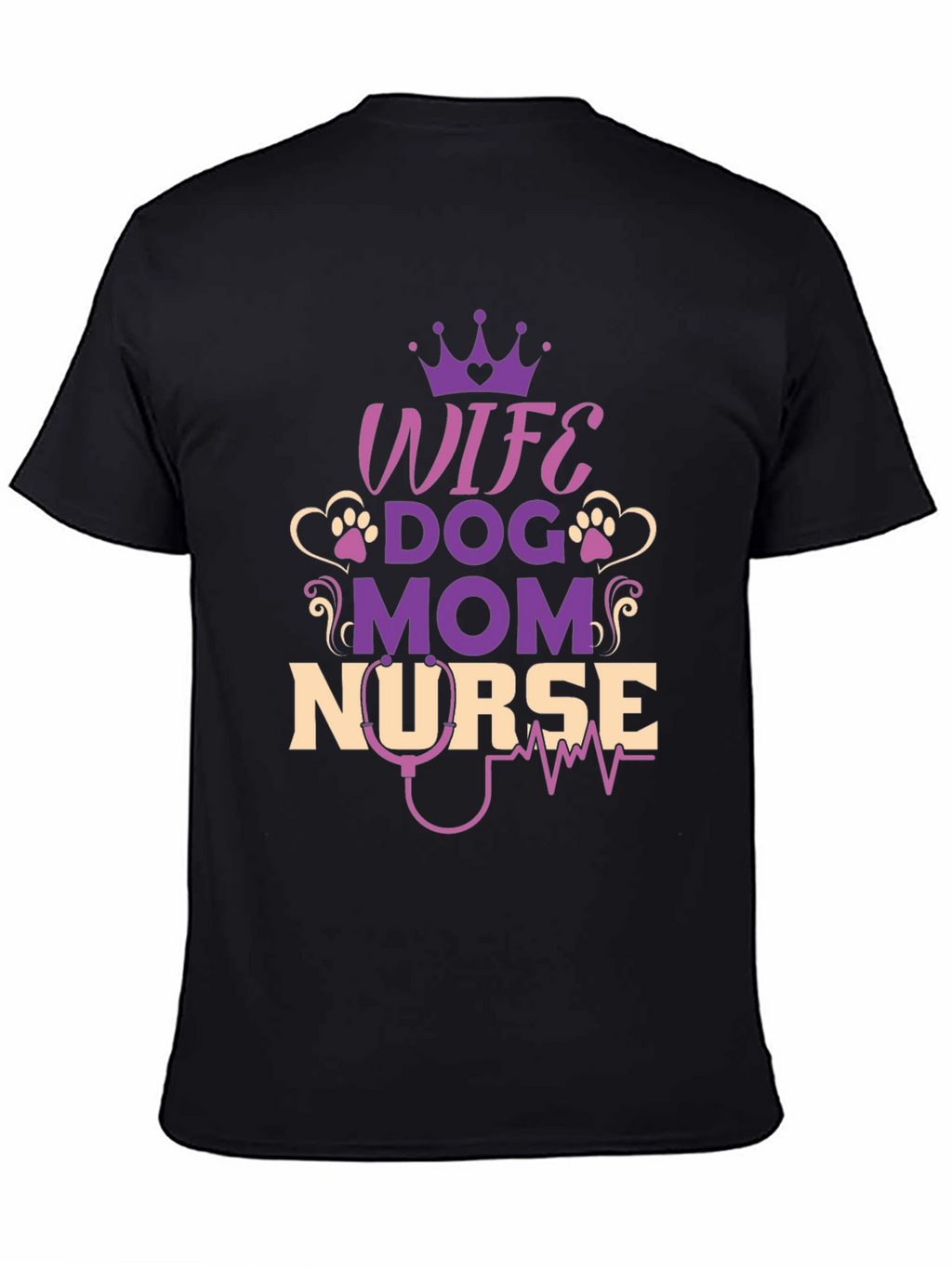 Wife Dog Mom Nurse T-Shirt