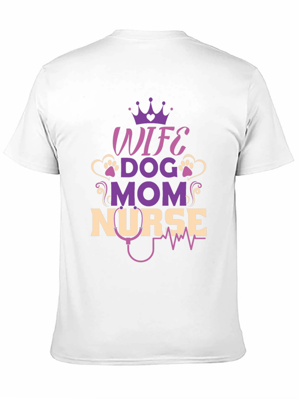 Wife Dog Mom Nurse T-Shirt