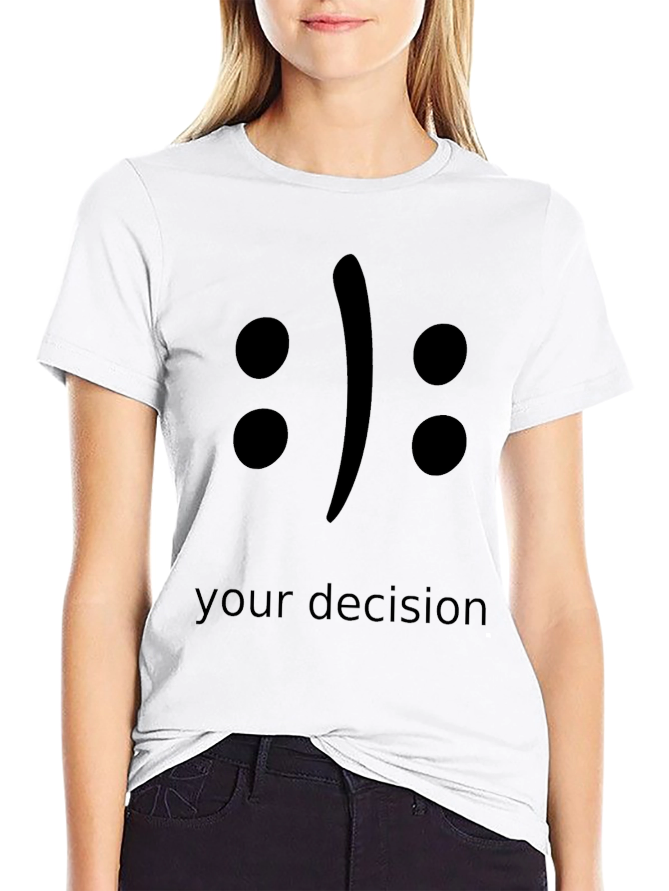 Your Decision T-Shirt - Black Crew Neck Tee