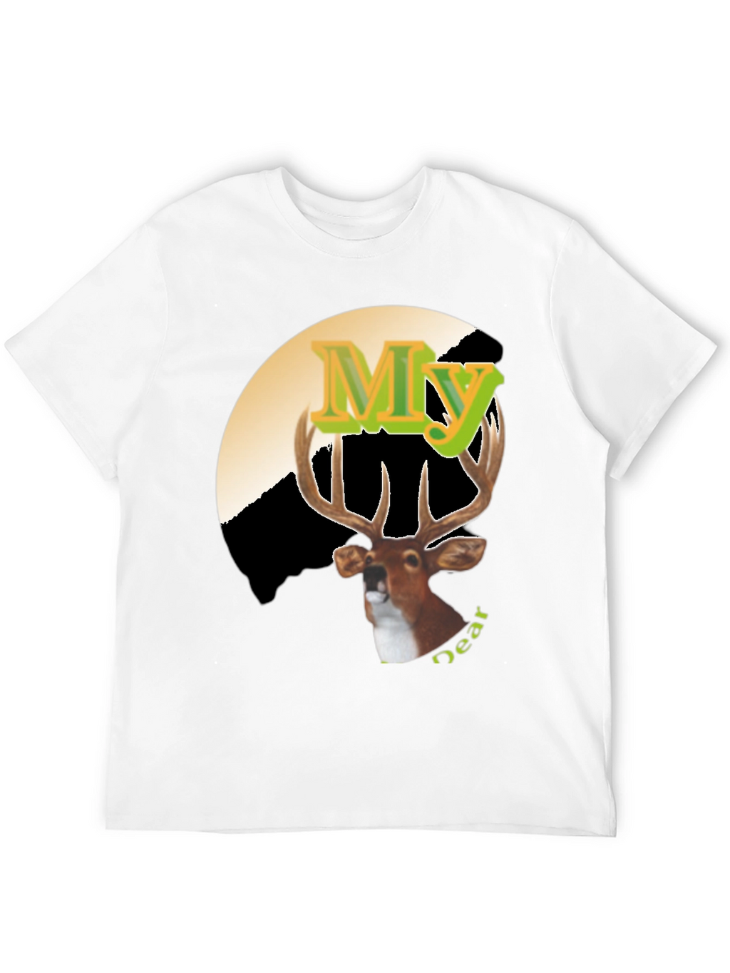 My Deer Graphic Tee - Novelty Hunting Shirt