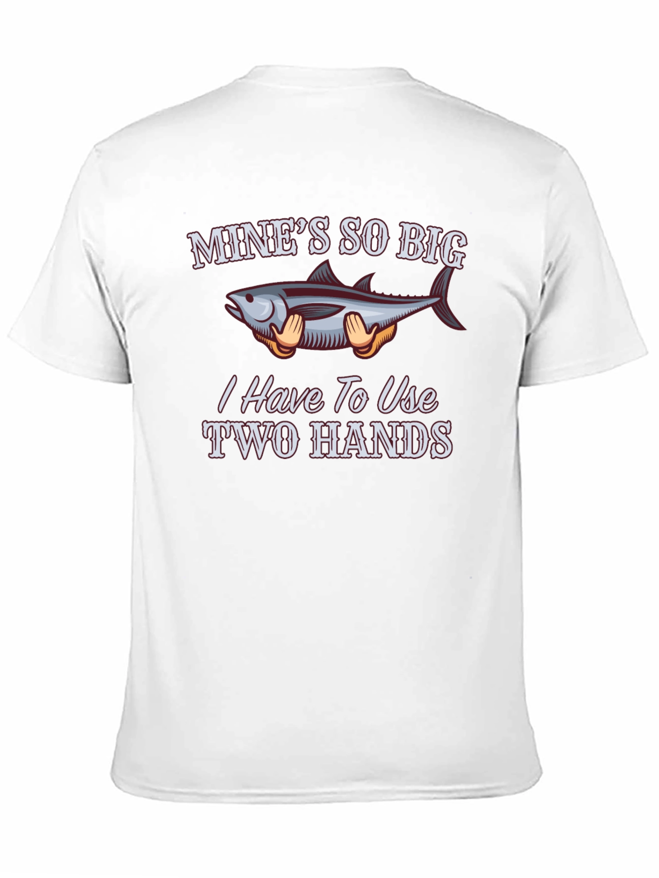 Funny Fishing T-Shirt - Mines So Big