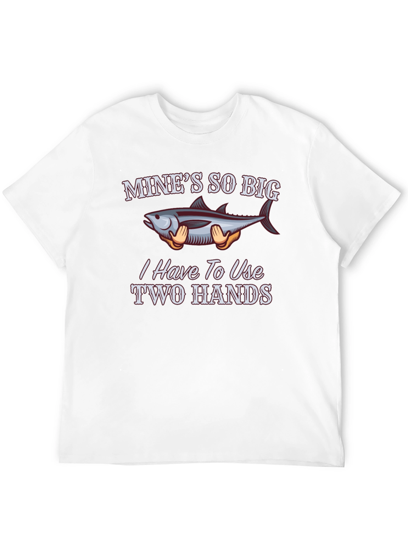 Funny Fishing T-Shirt - Mines So Big