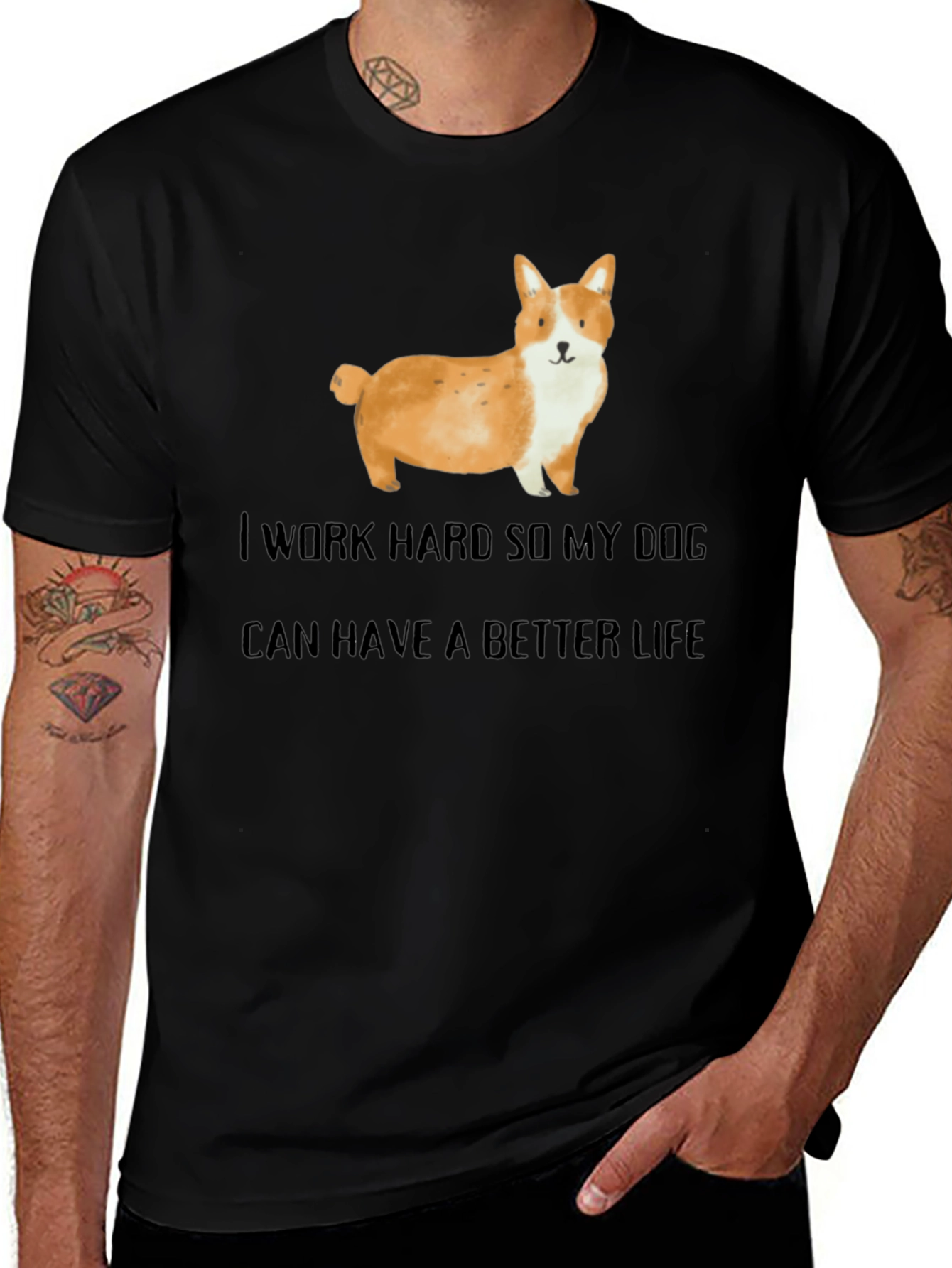 Dog Lover T-Shirt: I Work Hard For My Dog!