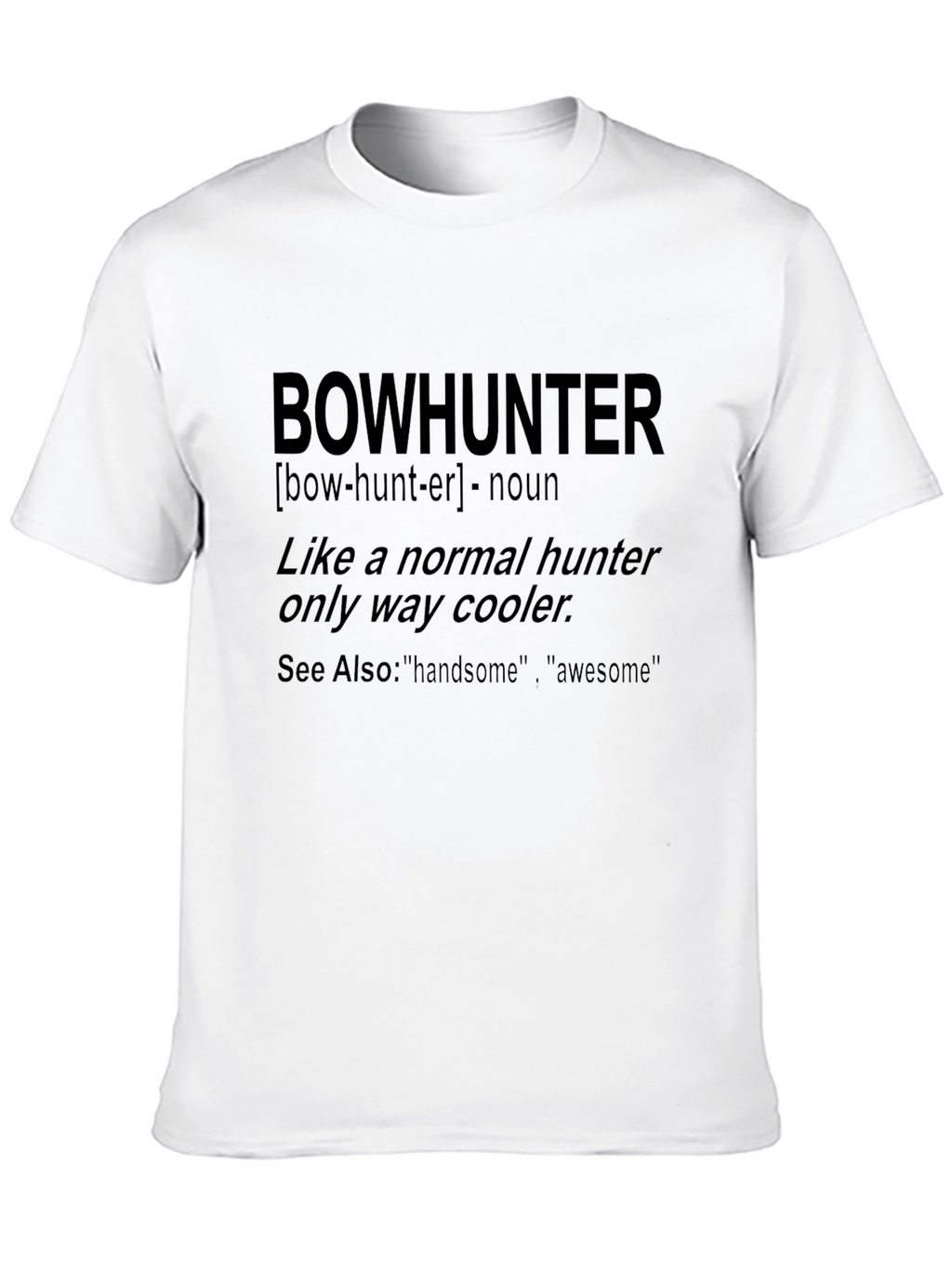 Bowhunter Definition Graphic Tee