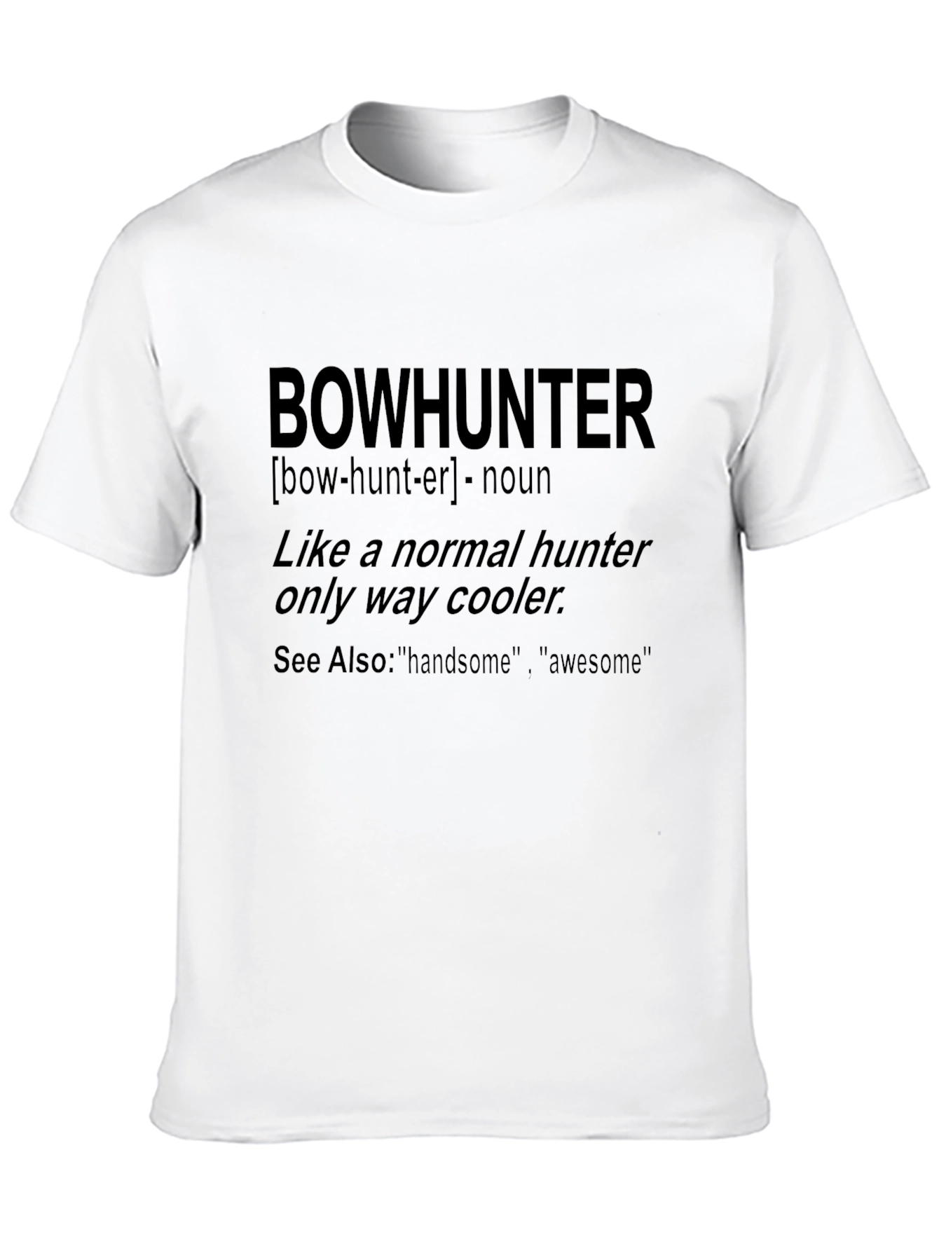 Bowhunter Definition Graphic Tee