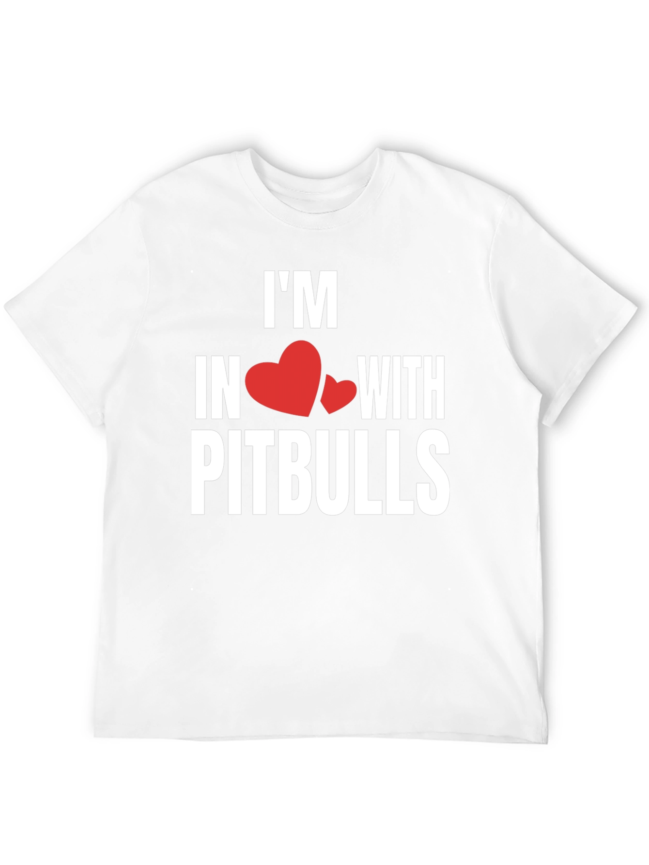 Im In Love With Pitbulls T-Shirt