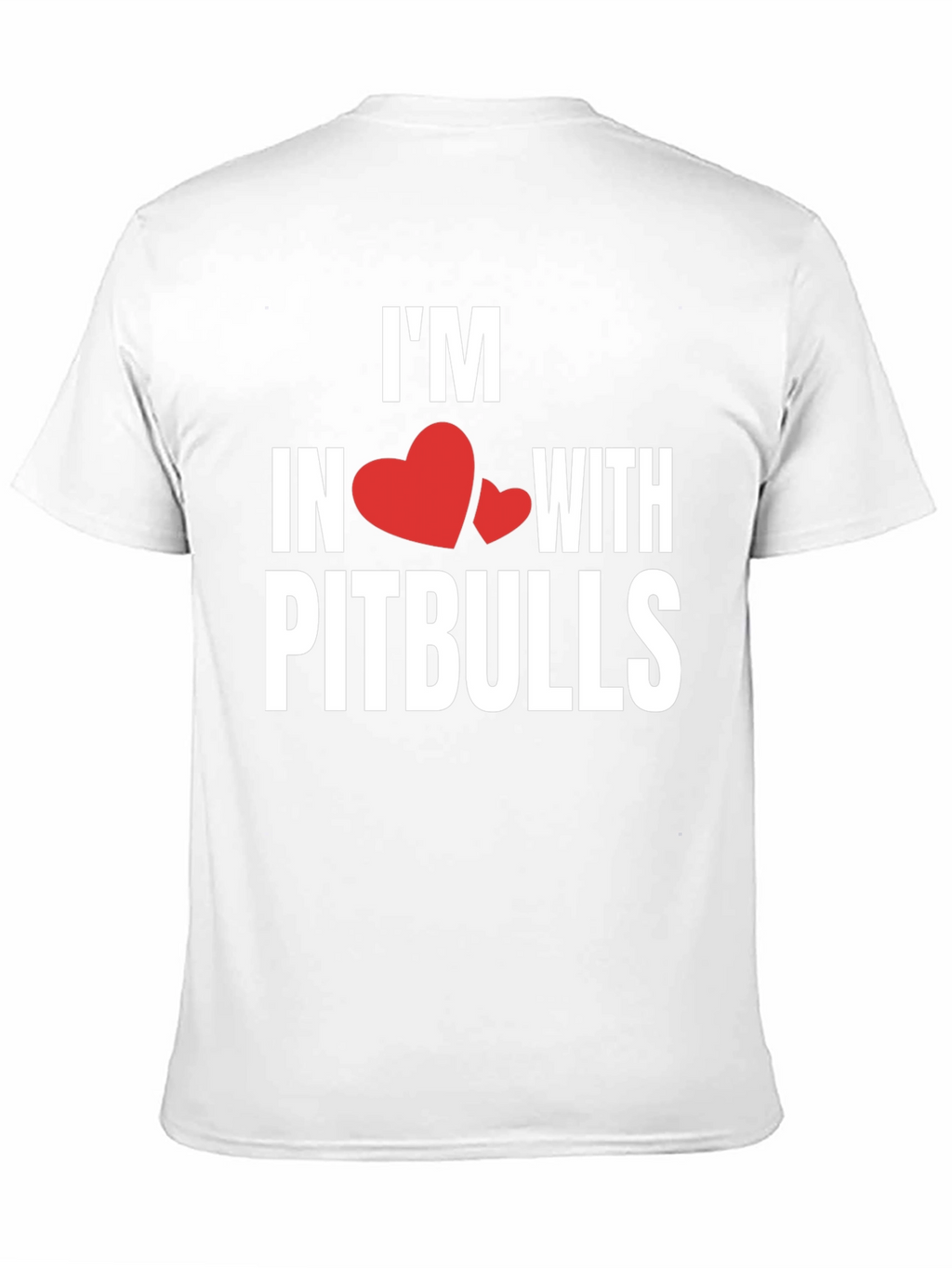 Im In Love With Pitbulls T-Shirt