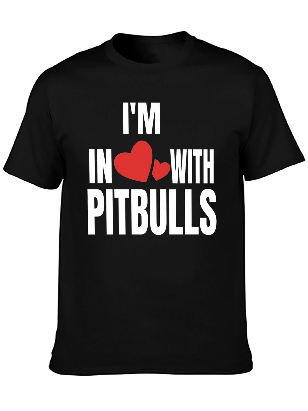 Im In Love With Pitbulls T-Shirt