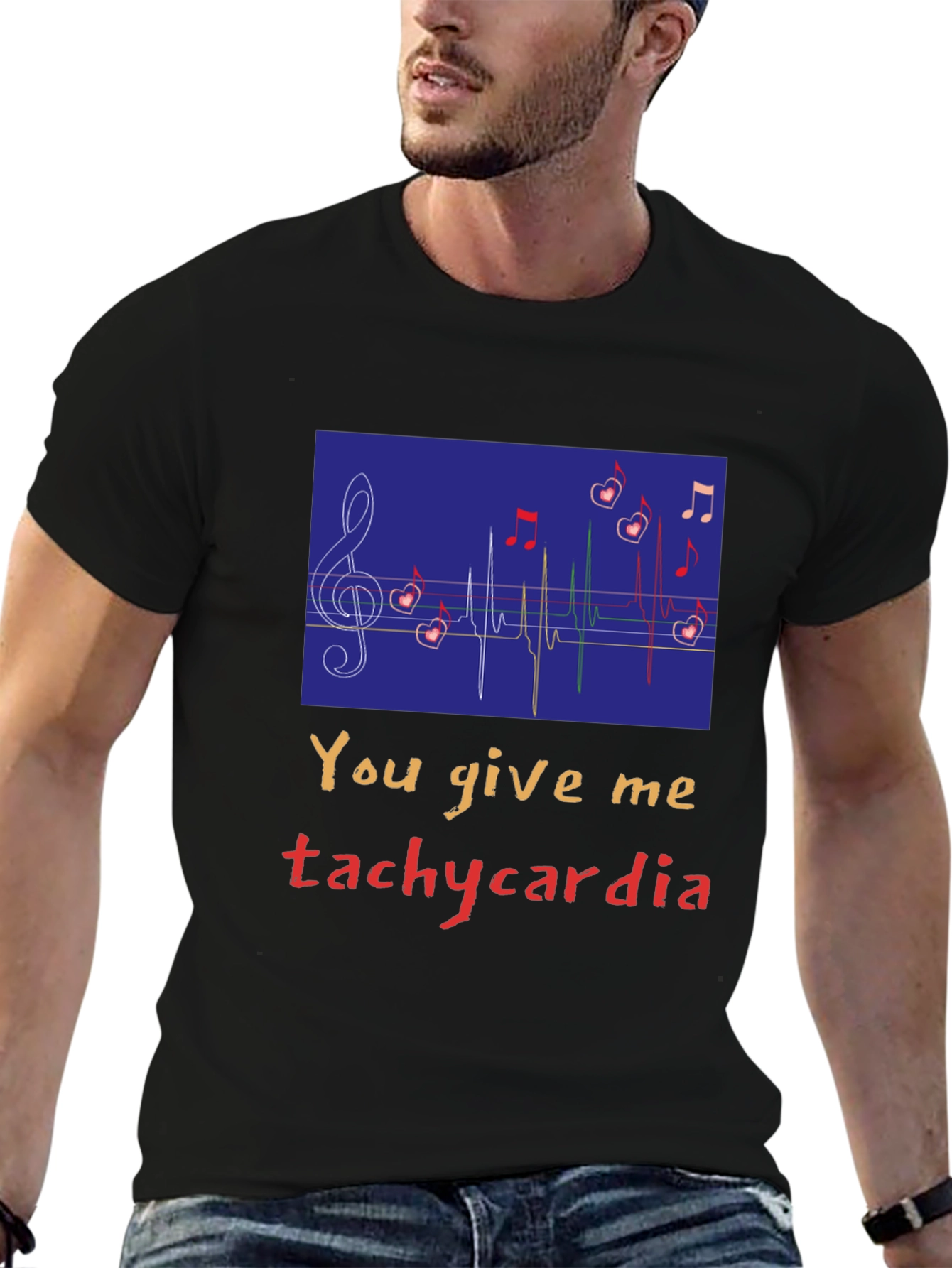 You Give Me Tachycardia Graphic Tee - Unisex