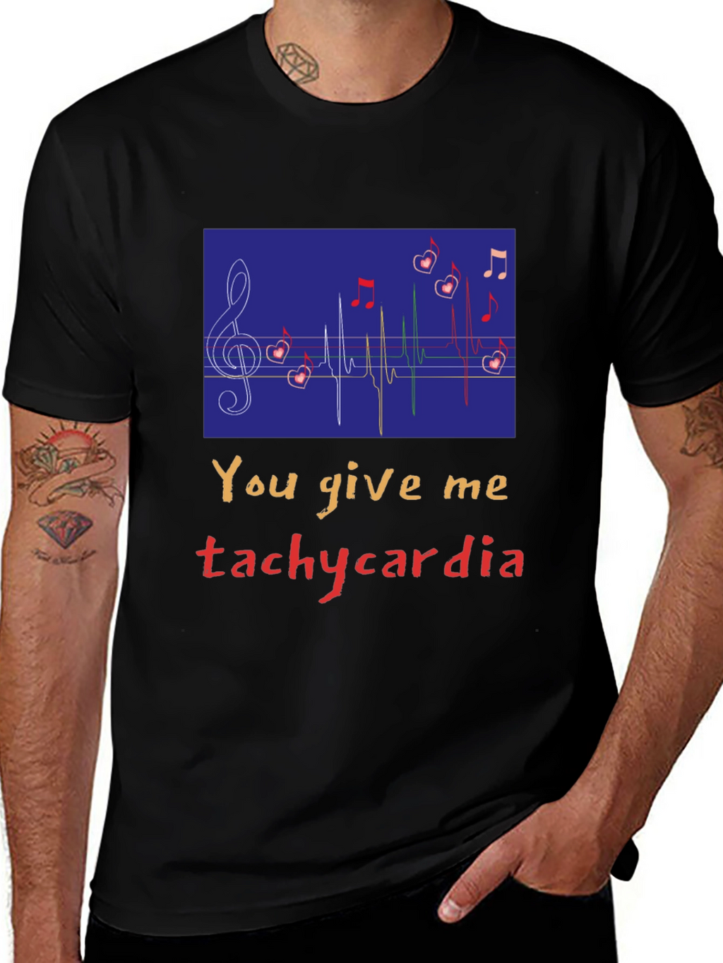 You Give Me Tachycardia Graphic Tee - Unisex