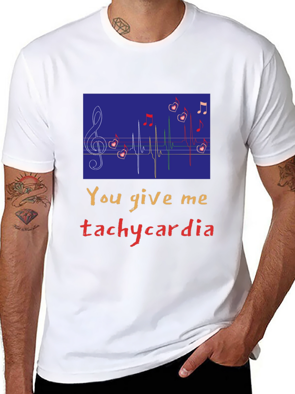You Give Me Tachycardia Graphic Tee - Unisex