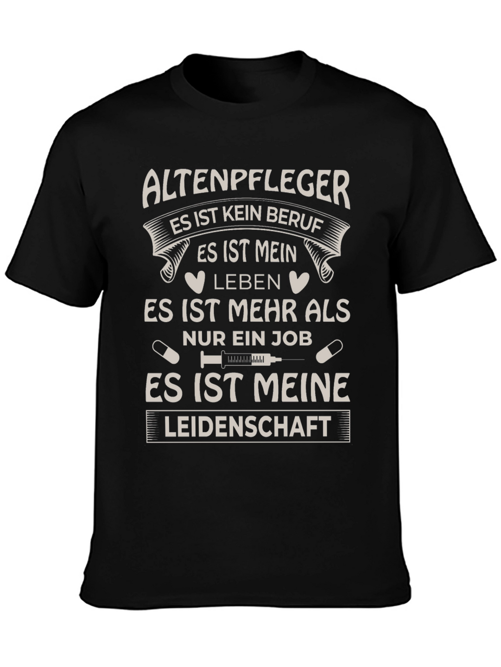 Altenpfleger Leidenschaft Black T-Shirt