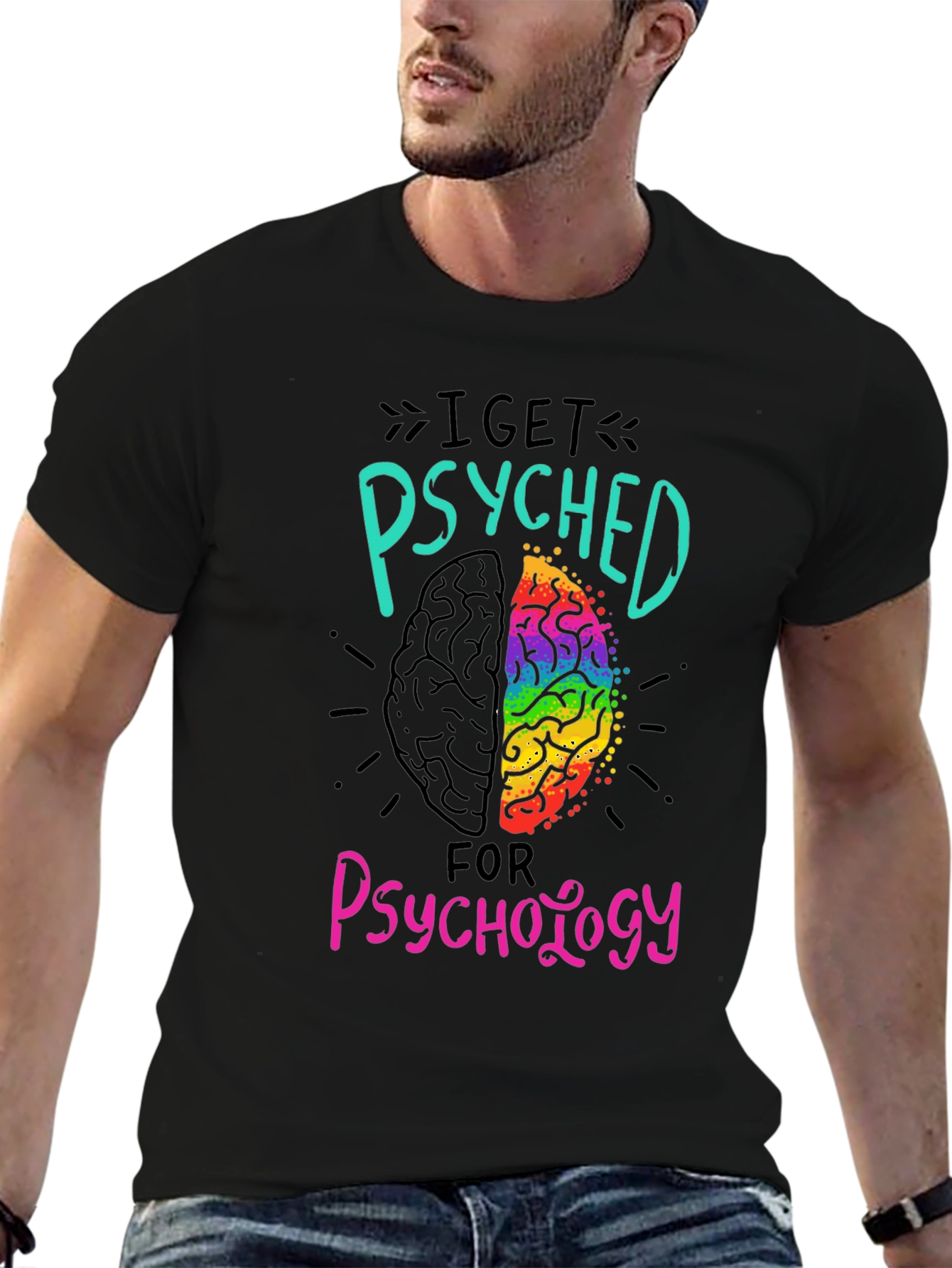 I Get Psyched for Psychology Black T-Shirt