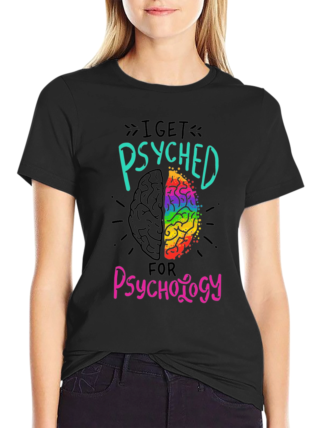 I Get Psyched for Psychology Black T-Shirt