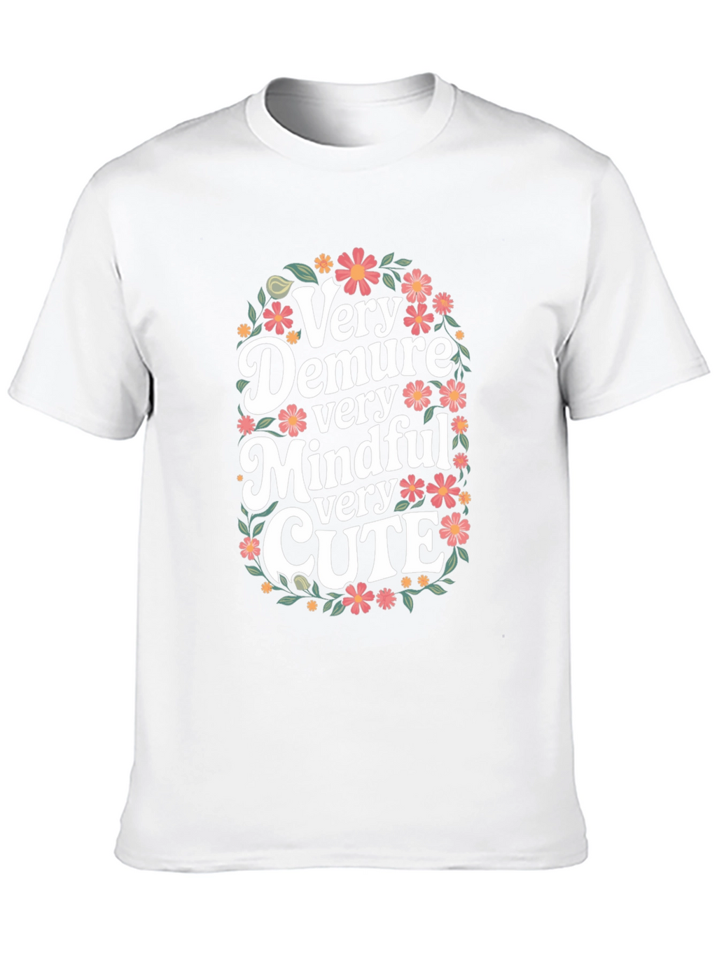 Very Demure Mindful Cute Floral T-Shirt