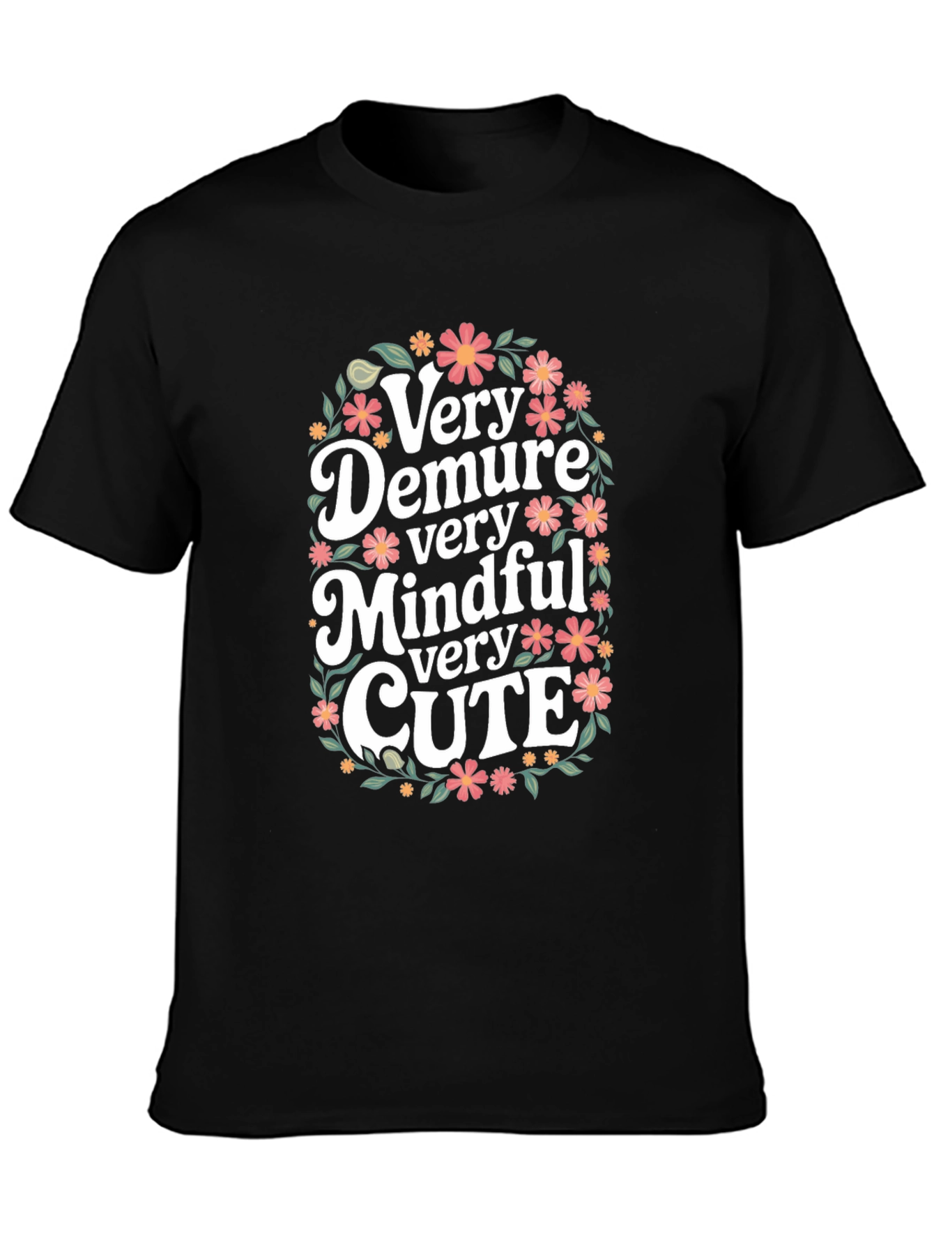 Very Demure Mindful Cute Floral T-Shirt