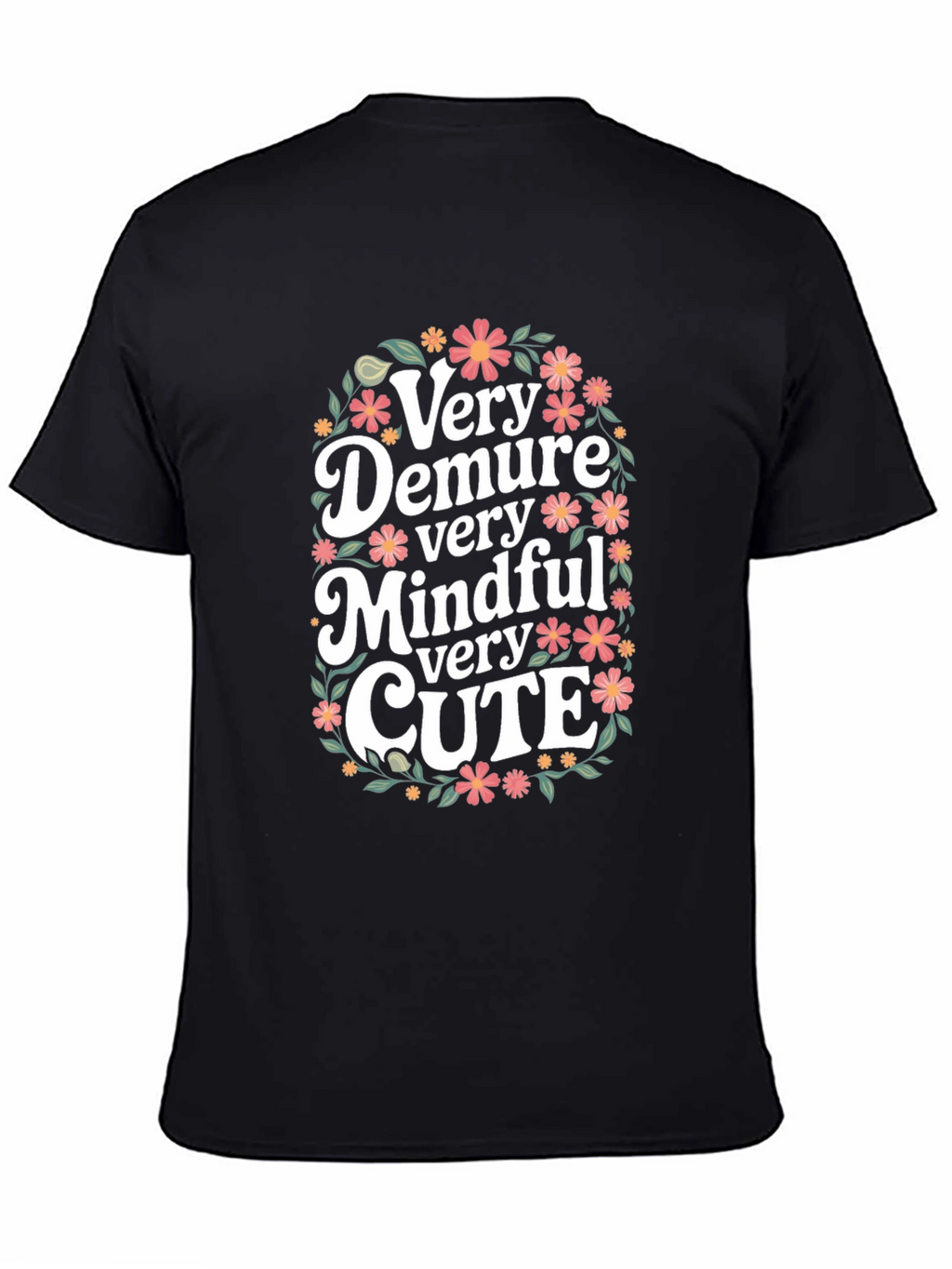 Very Demure Mindful Cute Floral T-Shirt
