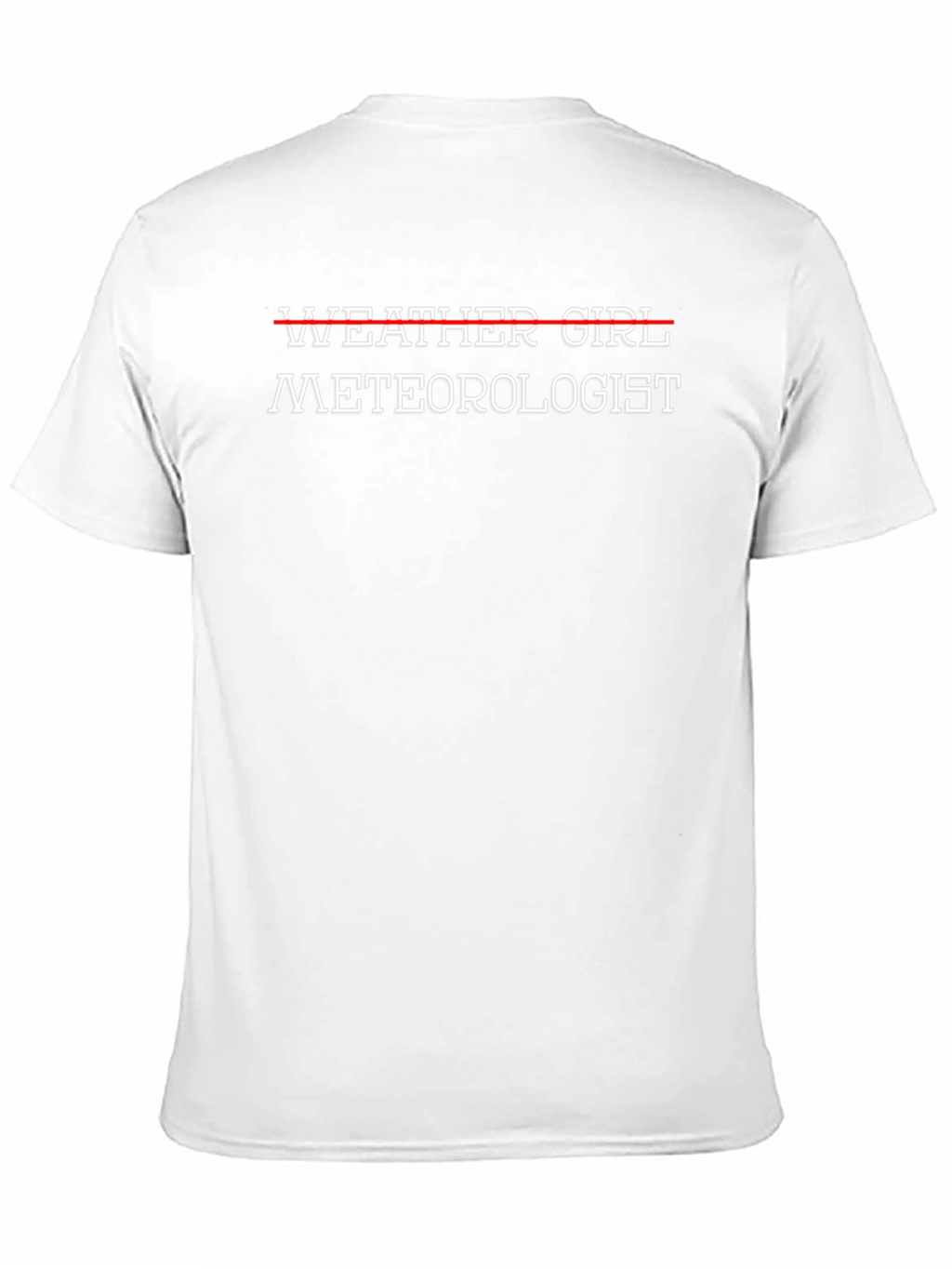 Meteorologist T-Shirt - Weather Girl Strike Through Design