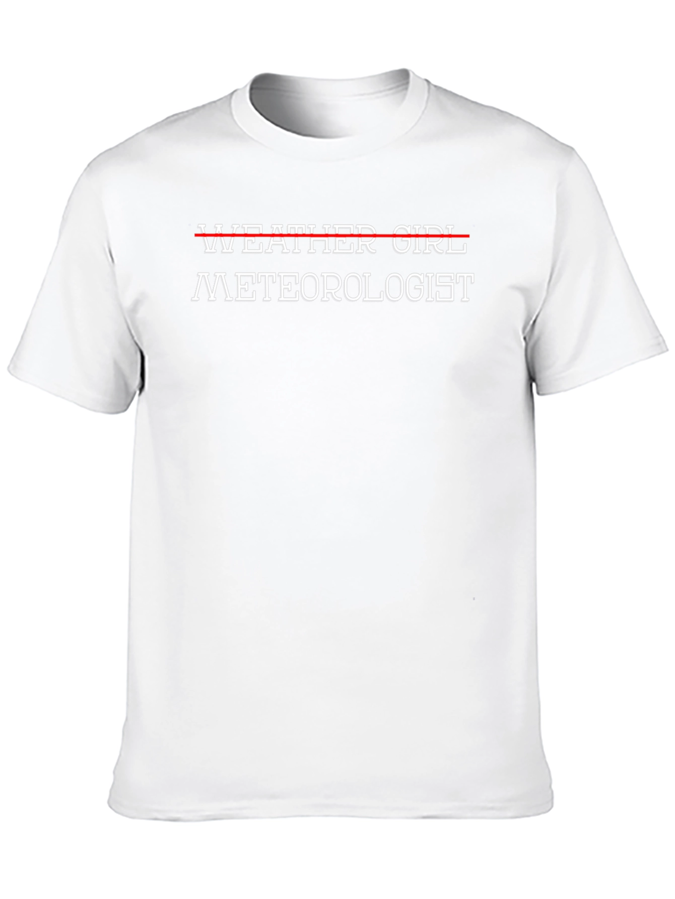Meteorologist T-Shirt - Weather Girl Strike Through Design